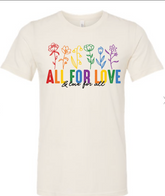 All For Love Tshirt image 0
