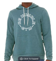 Be Humble Gym Bella Canvas Hoodie