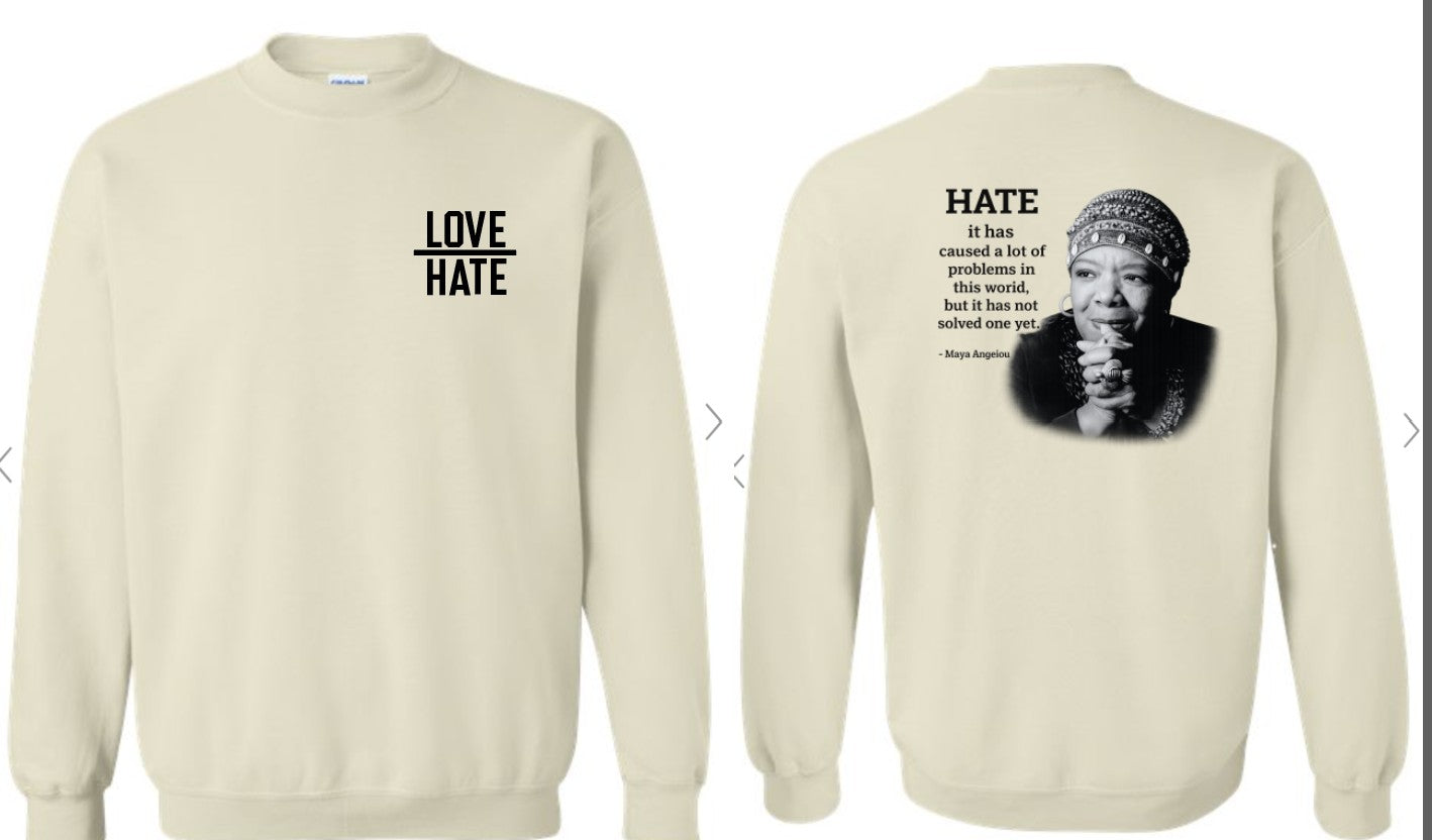 LOVE over HATE, Maya Angelou